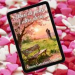 Raccolta di racconti romantici, di viaggio - E-Book